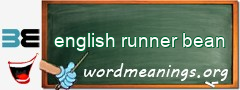 WordMeaning blackboard for english runner bean